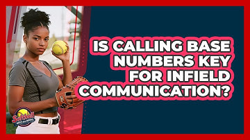 Is Calling Base Numbers Key For Infield Communication?