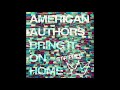 American Authors - Bring It On Home (Stripped) ft Phillip Phillips & Maddie Poppe