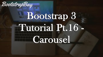 Bootstrap 3 Tutorial Pt.16 - Carousel