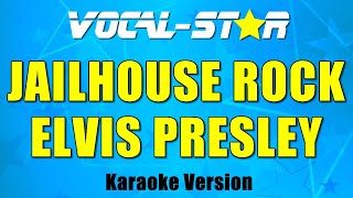 Video thumbnail of "Elvis Presley - Jailhouse Rock (Karaoke Version) with Lyrics HD Vocal-Star Karaoke"