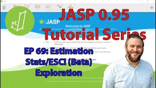 JASP Tutorial: Estimation Statistics & Confidence Intervals/ESCI Module (Beta) Exploration (Ep 69)