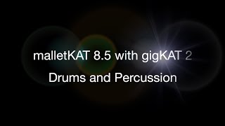 malletKAT 8.5 with gigKAT 2 - Drum & Percussion Sounds