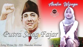 Putra sang fajar / Soekarno/ Bung Karno || Analia Wijaya ( )