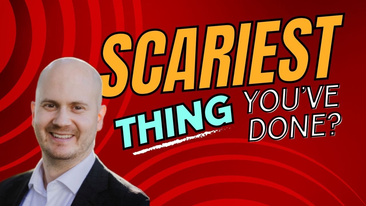 What is the scariest thing you've ever done? YouTube