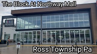 The Block At Northway Mall PA's First Mall, Ross Township Pa