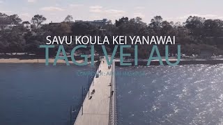 Savu Koula Kei Yanawai - Tagi Vei Au