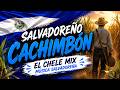 Salvadoreño Cachimbón | Cumbia Salvadoreña | El Chele Mix - Música - Salvadoreña