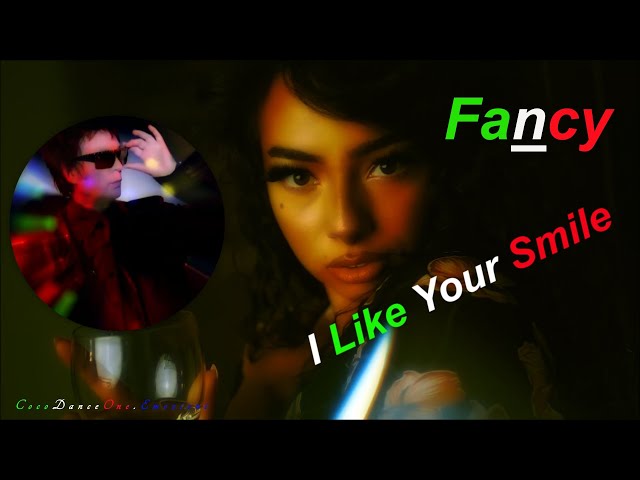 Fancy - I Like Your Smile(Radio Edit.) 2021