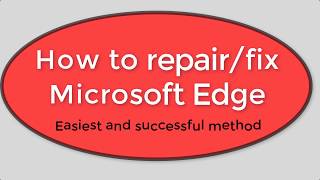 How to repair Microsoft Edge internet browser successful | Windows 10 screenshot 1