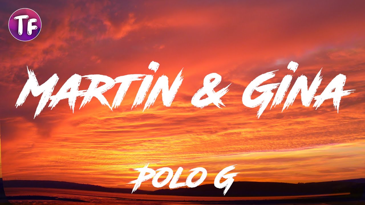 Polo G - Martin & Gina (Lyrics)