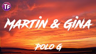 Polo G - Martin \& Gina (Lyrics)