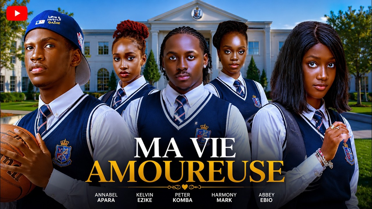 MA VIE AMOUREUSE | Meilleur Films Français | Nouveau Film Nigérian En Français