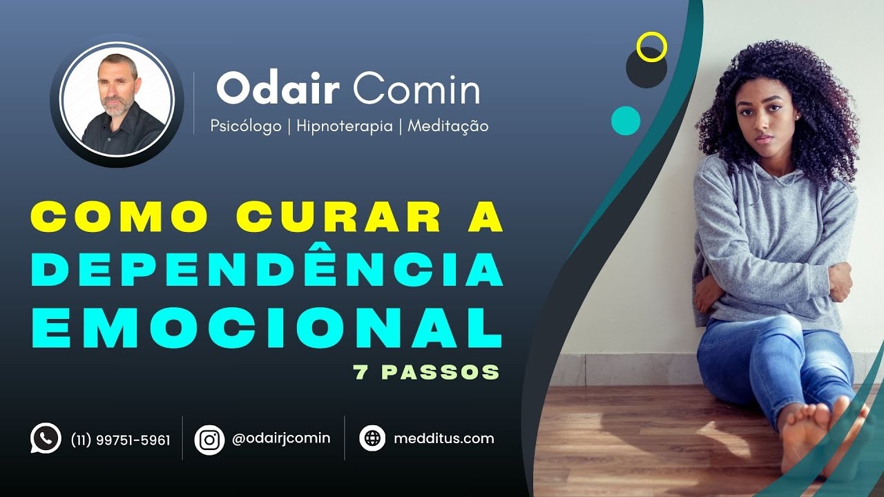 Como Curar a Dependência Emocional | Odair Comin - YouTube