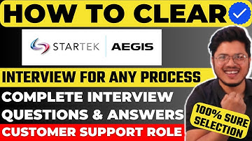 Startek Aegis Interview Question & Answers | Aegis Interview Experience for CSA | Stargek Interview