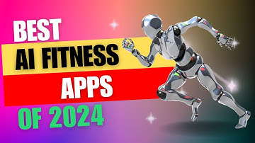 Best AI Fitness Apps of 2024: Transform Your Fitness Journey!