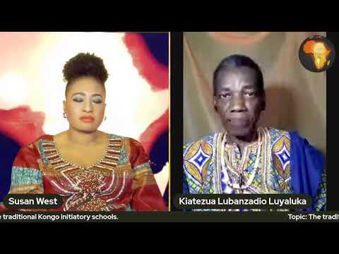 Dr Kiatezua .L. Luyaluka on Africa Rise with Susan West. TRADITIONAL KÔNGO INITIATORY SCHOOLS