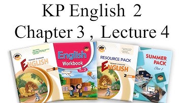 KP English Class 2 Chapter 3 Lecture 4
