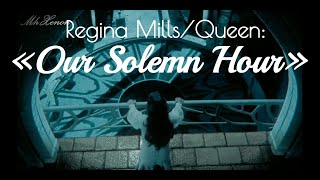 Regina Mills || «Our Solemn Hour» (Once upon a time)