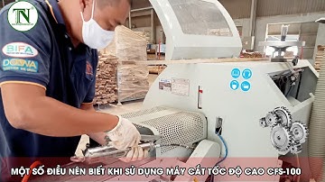 CÁCH SỬ DỤNG VÀ KIỂM TRA HOẠT ĐỘNG MÁY CẮT TỐC ĐỘ CAO CFS-100