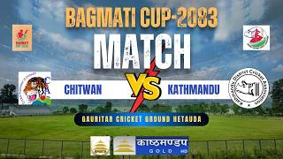 🔴 MATCH NO. 5 || CHITWAN VS KATHAMANDU || BAGMATI CUP – 2083 || CRICKET LIVE IN NEPAL || 🔴