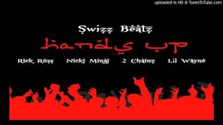 Swizz Beatz - Hands Up (Ft. Rick Ross, Nicki Minaj, 2 Chainz &amp; Lil Wayne) Lyrics