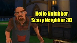 Scary Neighbor 3D | Hello neighbor Clone