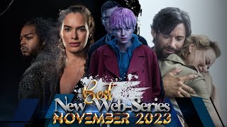 Top 5 Must-Watch Web Series of November 2023 / New and Exciting Releases to Binge-Watch