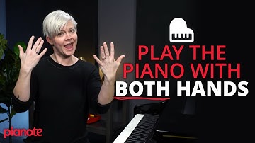 Play The Piano With Both Hands (A Beginner