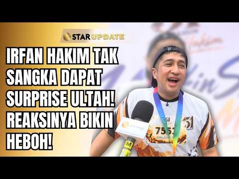 SO MUCH FUN! IRFAN HAKIM GETS PRANKED AND A SPECIAL BIRTHDAY SURPRISE! | STAR UPDATE