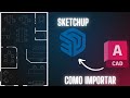 Como importar planta baixa em DWG do AutoCAD para o SketchUp