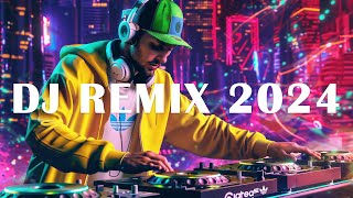 DJ REMIX 2024 - Mashups \& Remixes of Popular Songs 2024 - DJ Disco Remix Club Music Songs Mix 2024