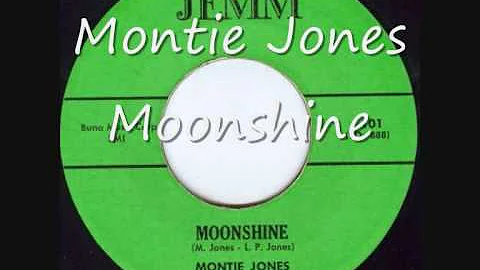 Montie Jones, Moonshine
