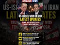 Trump Firmly Rejects Iran Deal Offer – War Tensions Continue to Build