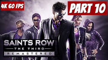 SAINTS ROW THE THIRD REMASTERED Walkthrough Gameplay Part 10 (4K 60 FPS) - No Commentary