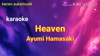 Heaven - Ayumi Hamasaki karaoke ost Shinobi Heart Under Blade