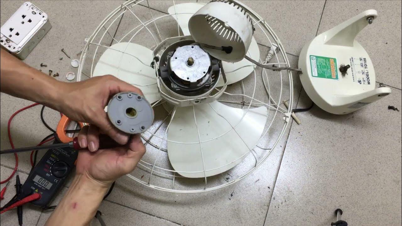 khac phuc quat tran khong quay, sua quat dien ket truc, guide to fix electric fan not spinning
