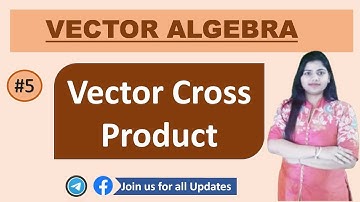 #3 Vector Cross Product | Vector Algebra | For Tgt/Pgt,Master Cadre,Kvs,Dsssb,