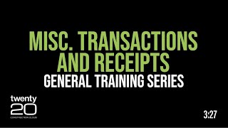 Misc. Transactions and Receipts
