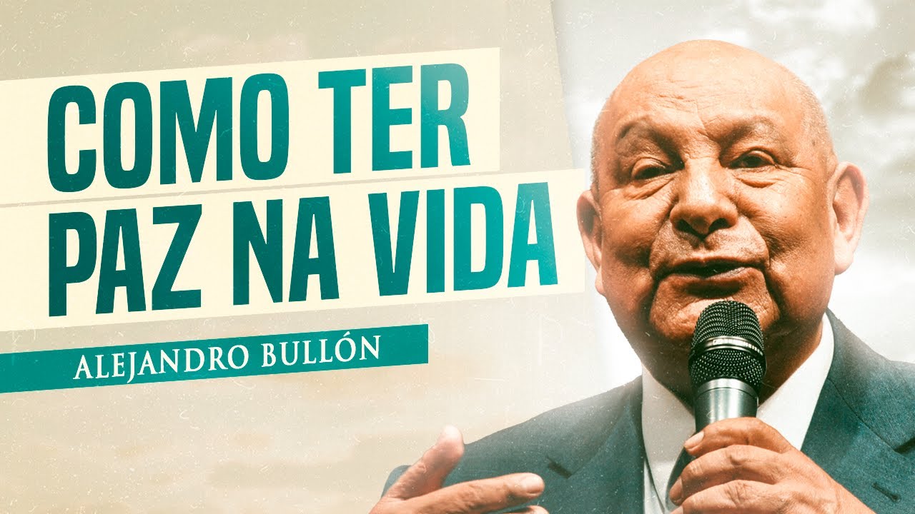 Como Ter Paz Na Vida - Alejandro Bullón
