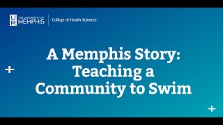 Healthy Conversations - The Memphis Story: Teaching a Community to Swim