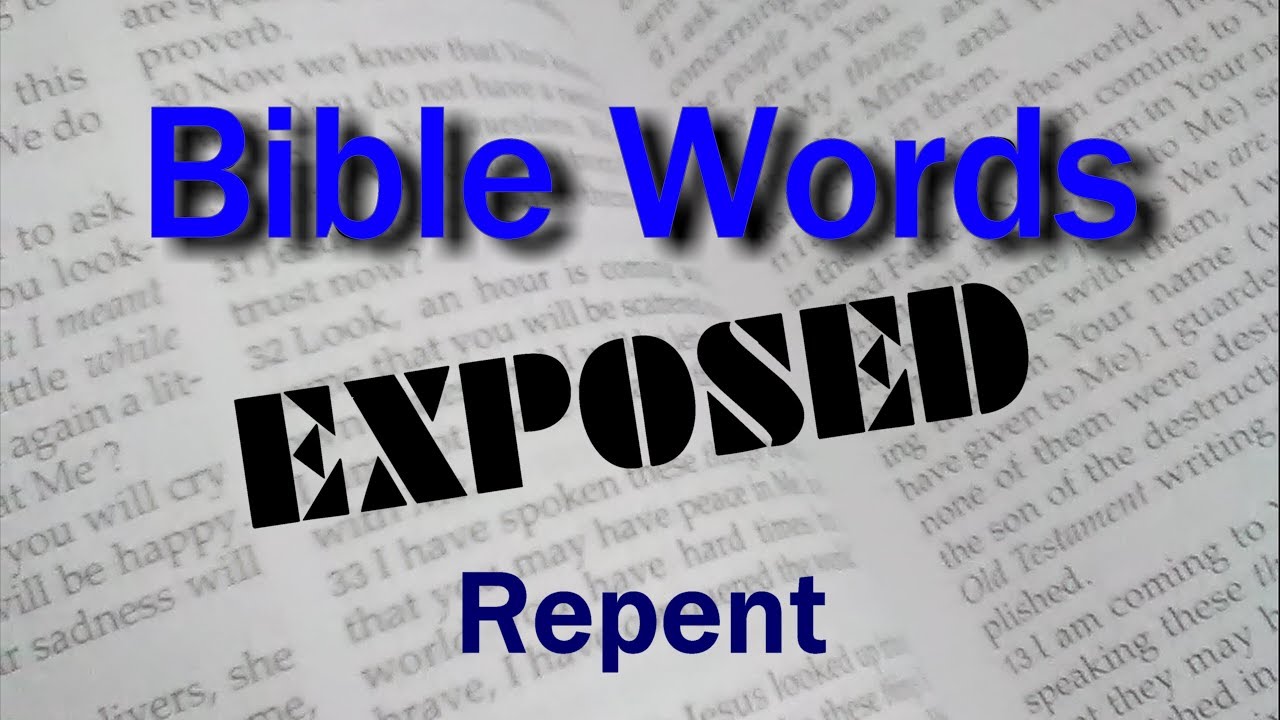Repent Bible Words Exposed Series YouTube Repent bible words exposed series youtube