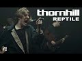 Thornhill  reptile official music