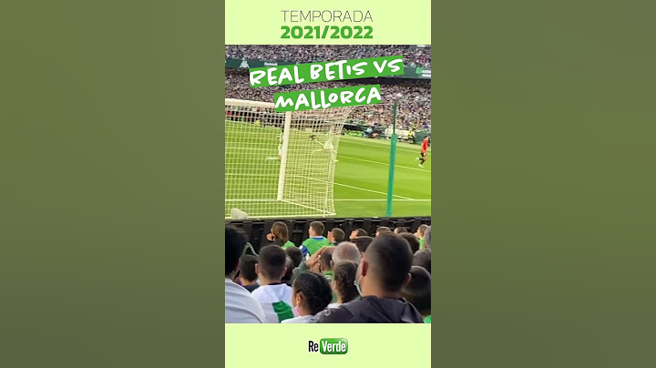 ⚽️ REAL BETIS Vs MALLORCA 1-2 2021/2022 en Villamarín #betis #mallorca #realbetis #shorts