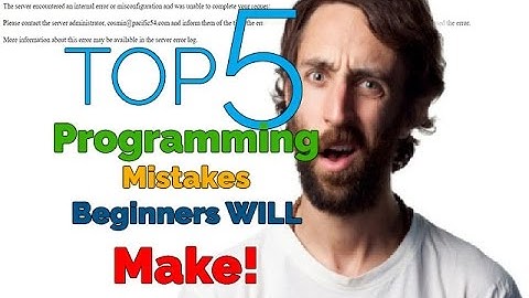 Top 5 Programming Mistakes Beginners will Make