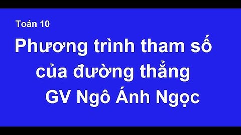 Bài tập phương trình tham số của đường thẳng năm 2024