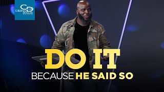 Do It  Because He Said So - Wednesday Morning Service
