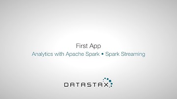 DS320.32 Spark Streaming: First App | DataStax Enterprise Analytics