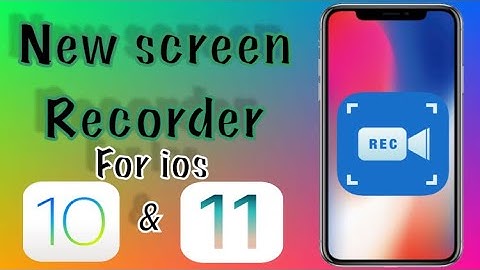 HOW TO SCREEN RECORD ON IOS 10 AND 11 ? NEW SCREEN RECORDER FOR IOS !