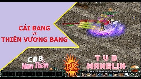 PK Kỵ Hệ Thiên Vương vs Cái Bang - Liệu có lật được kèo?