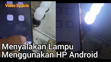 Menyalakan Lampu menggunakan HP Android.
